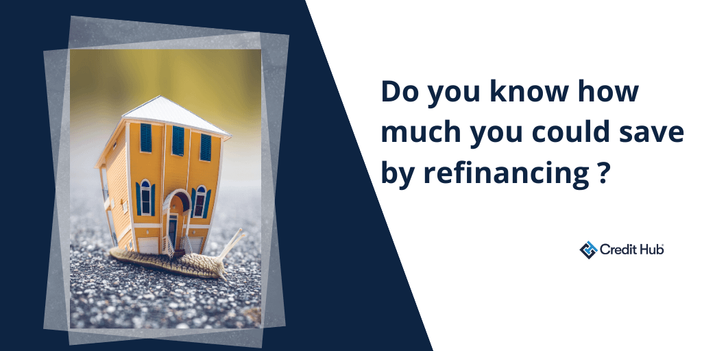Do you know how much you could save by refinancing?
