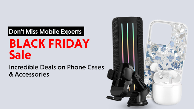 Don’t Miss Mobile Experts’ Black Friday Sale Incredible oDeals on Phone Cases & Accessories