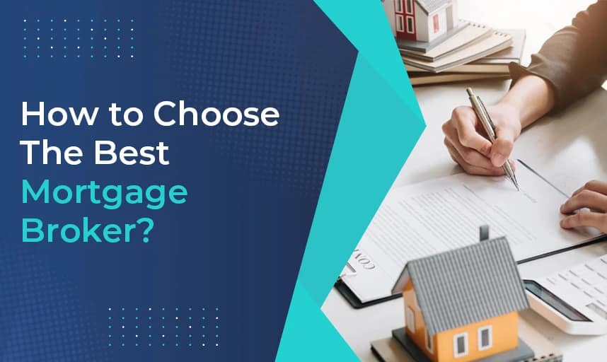 How-to-Choose-The-Best-Mortgage-Broker (1)